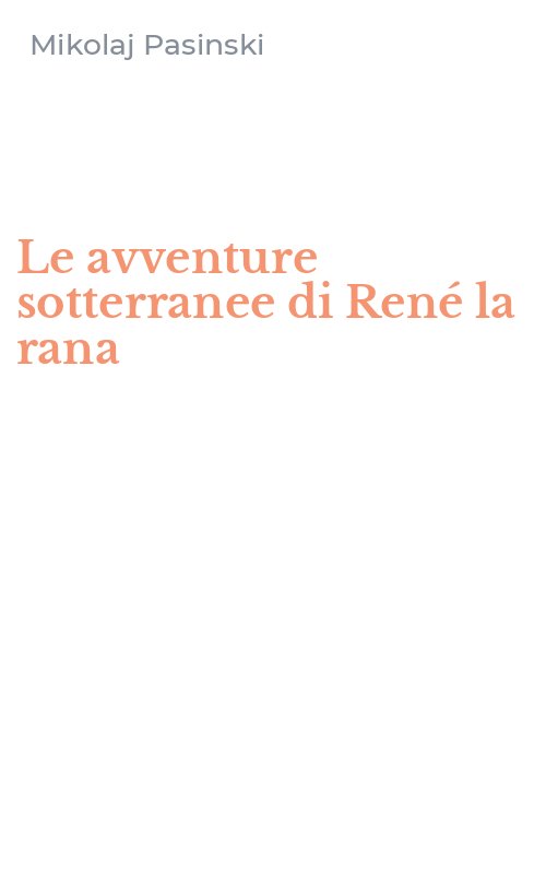 Le avventure sotterranee di René la rana