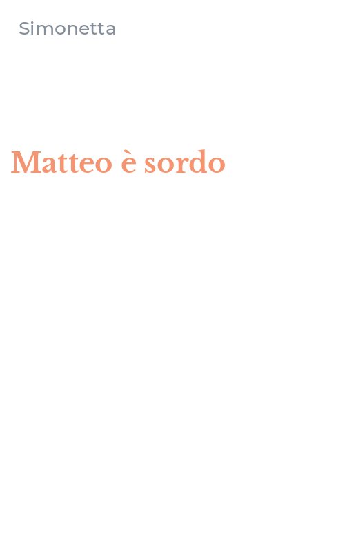 Matteo è sordo