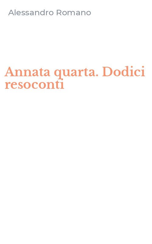 Annata quarta. Dodici resoconti