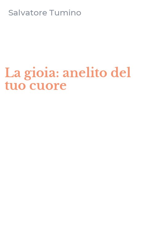 La gioia: anelito del tuo cuore