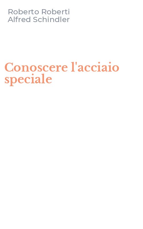 Conoscere l'acciaio speciale