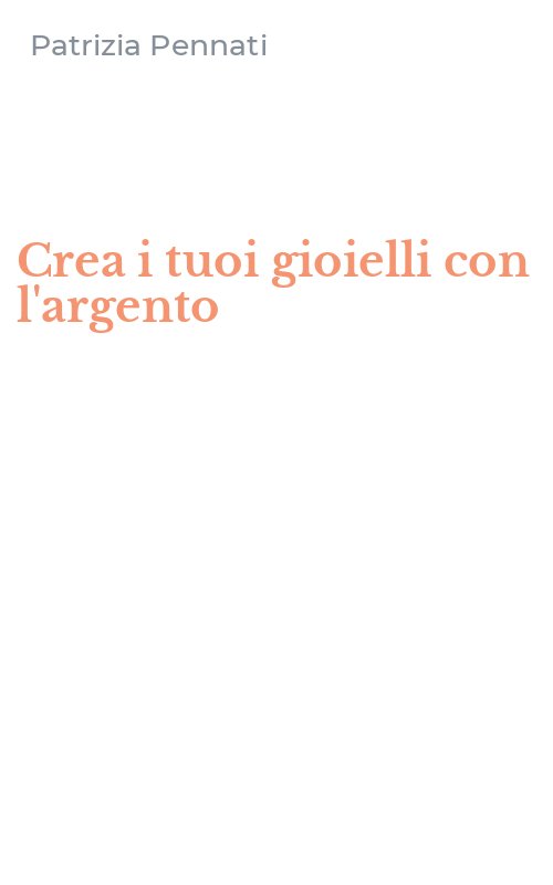 Crea i tuoi gioielli con l'argento