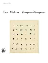 Henri Michaux. Emergences-resugercens