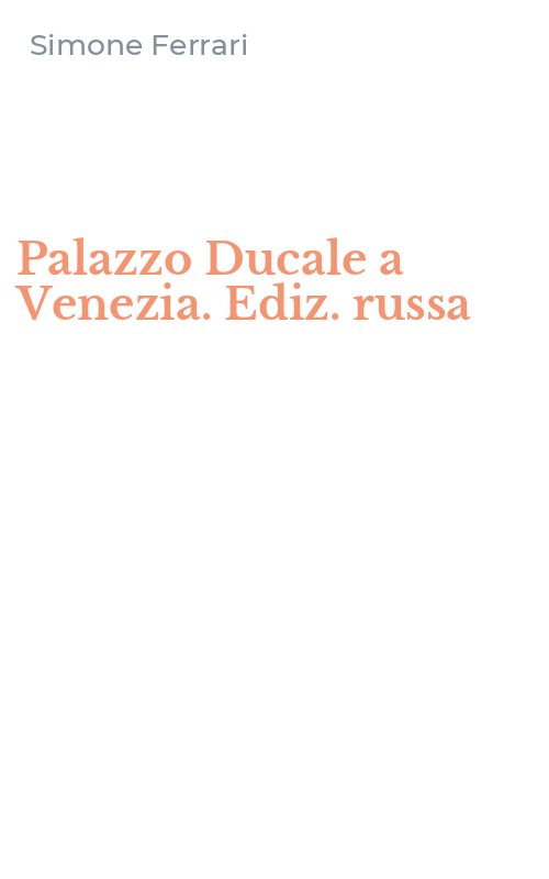 Palazzo Ducale a Venezia. Ediz. russa