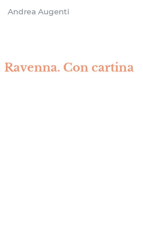 Ravenna. Con cartina