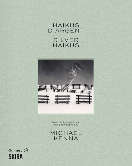 Silver haikus. Asia photographed by Michael Kenna-Haikus d'argent. L'Asie photographiée par Michael Kenna