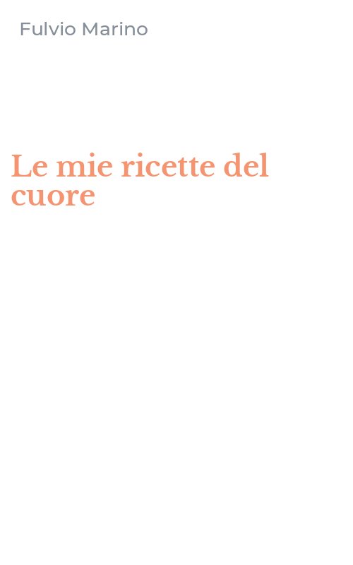 Le mie ricette del cuore