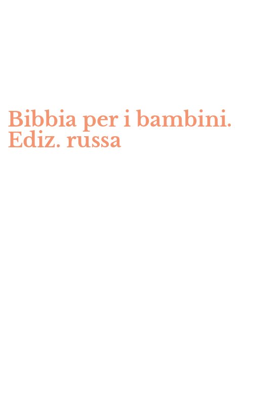 Bibbia per i bambini. Ediz. russa