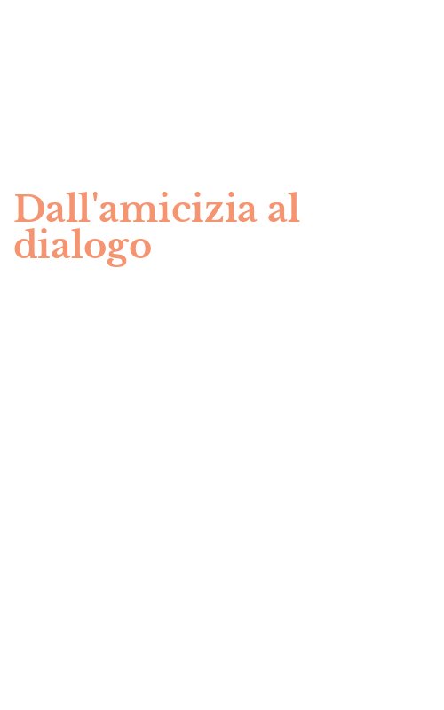 Dall'amicizia al dialogo