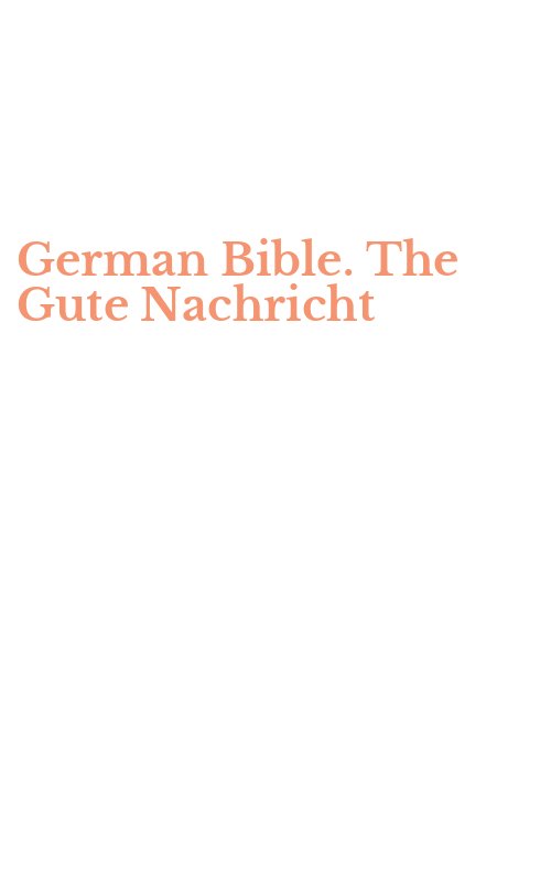 German Bible. The Gute Nachricht