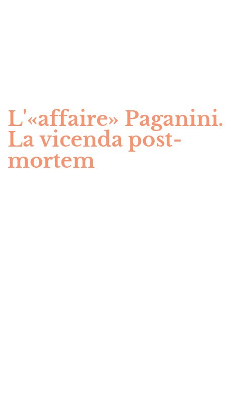 L'«affaire» Paganini. La vicenda post-mortem