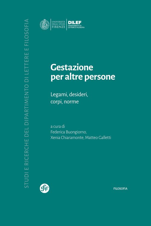 Gestazione per altre persone. Legami, desideri, corpi, norme