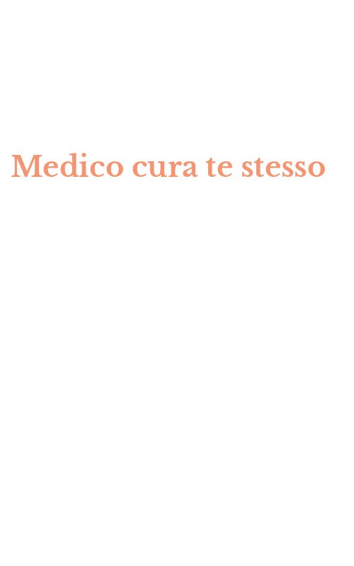 Medico cura te stesso