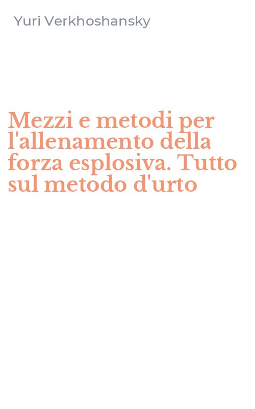 Mezzi e metodi per l'allenamento della forza esplosiva. Tutto sul metodo d'urto