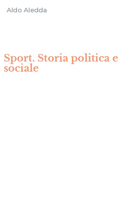 Sport. Storia politica e sociale