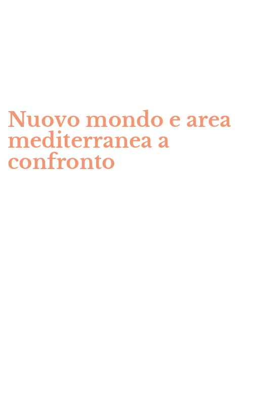 Nuovo mondo e area mediterranea a confronto