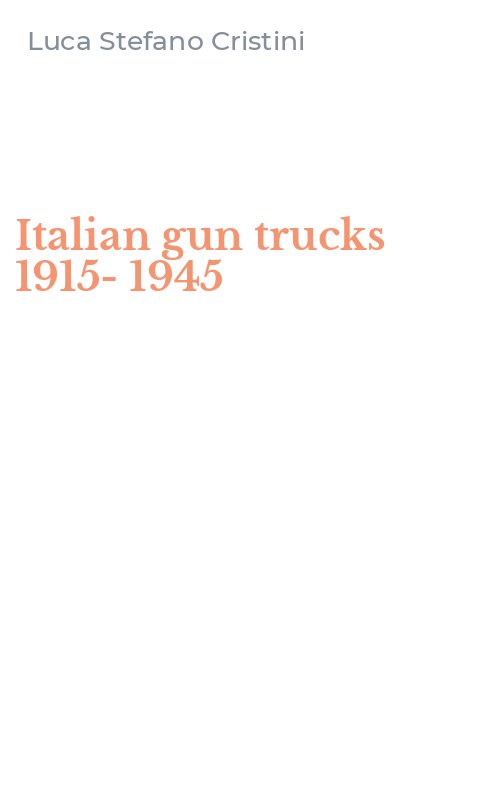 Italian gun trucks 1915-1945