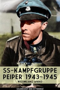SS-Kampfgruppe Peiper 1943-1945