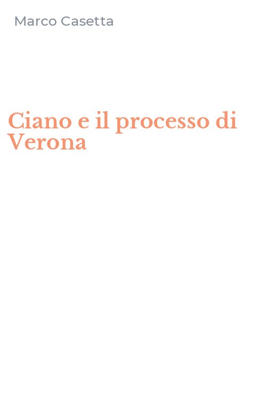 Ciano e il processo di Verona