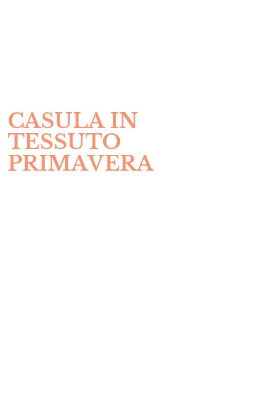 CASULA IN TESSUTO PRIMAVERA