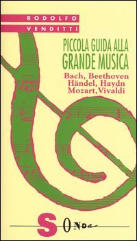 Piccola guida alla grande musica