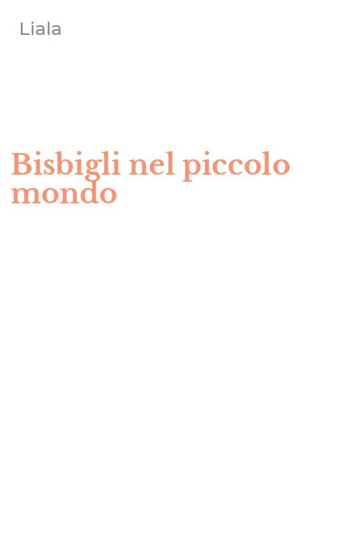 Bisbigli nel piccolo mondo