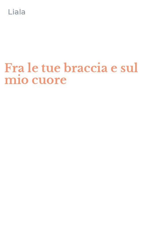 Fra le tue braccia e sul mio cuore