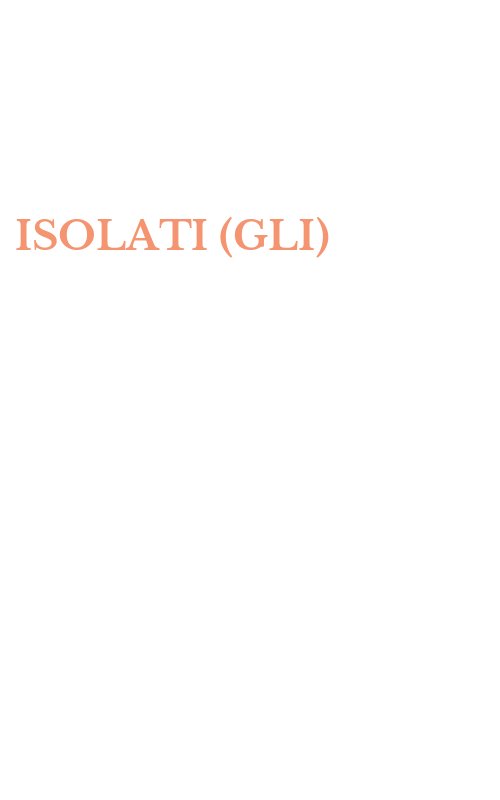 ISOLATI (GLI)