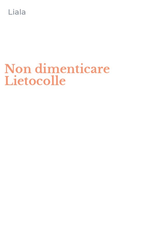 Non dimenticare Lietocolle