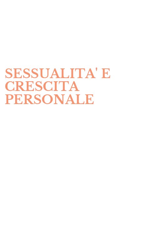 SESSUALITA' E CRESCITA PERSONALE