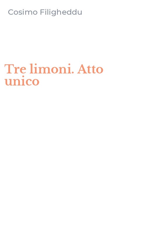 Tre limoni. Atto unico
