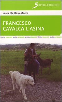 Francesco cavalca l'asina