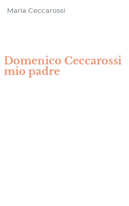 Domenico Ceccarossi mio padre