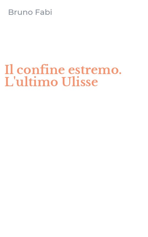 Il confine estremo. L'ultimo Ulisse