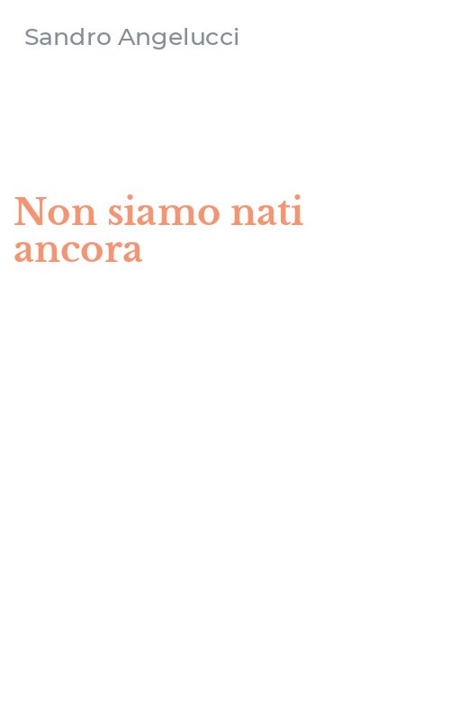 Non siamo nati ancora