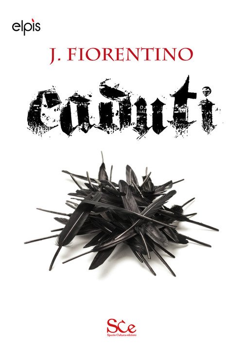 Caduti. La saga oscura