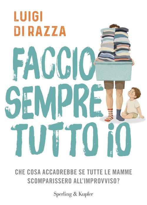 Faccio sempre tutto io
