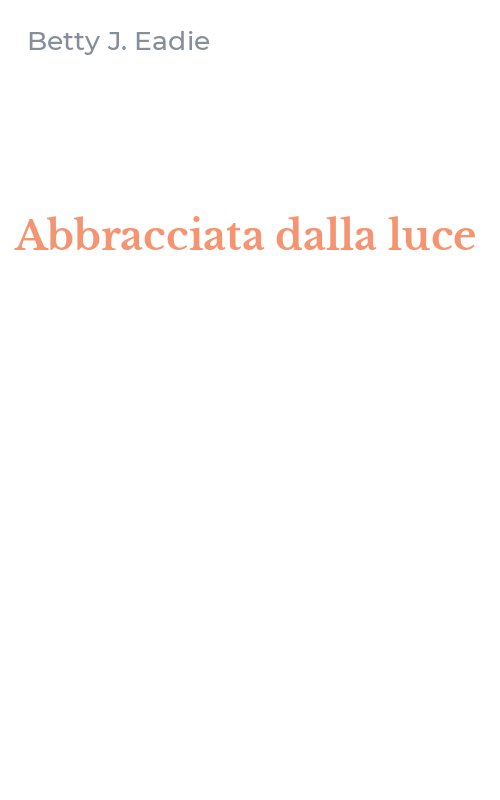 Abbracciata dalla luce