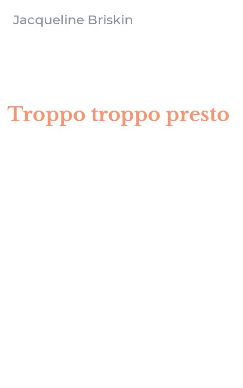 Troppo troppo presto