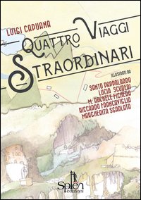 Quattro viaggi straordinari