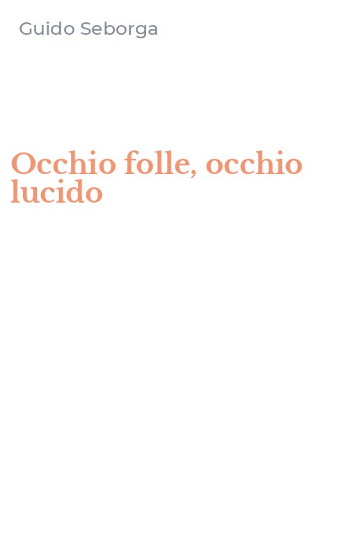 Occhio folle, occhio lucido
