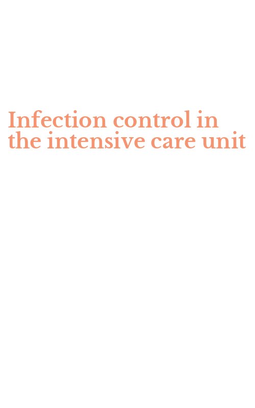 Infection control in the intensive care unit