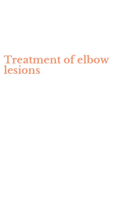 Treatment of elbow lesions