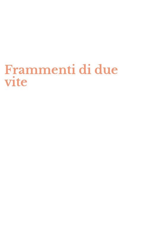 Frammenti di due vite