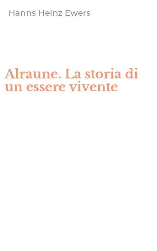 Alraune. La storia di un essere vivente