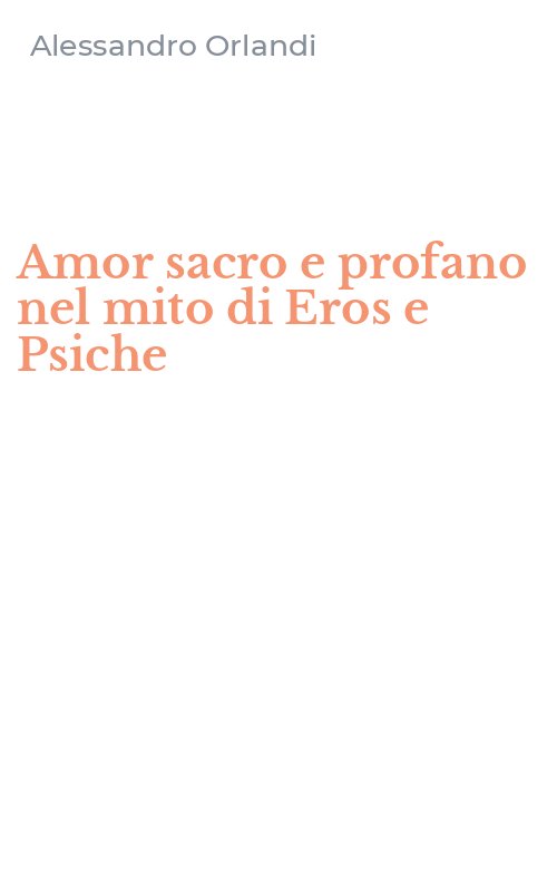 Amor sacro e profano nel mito di Eros e Psiche