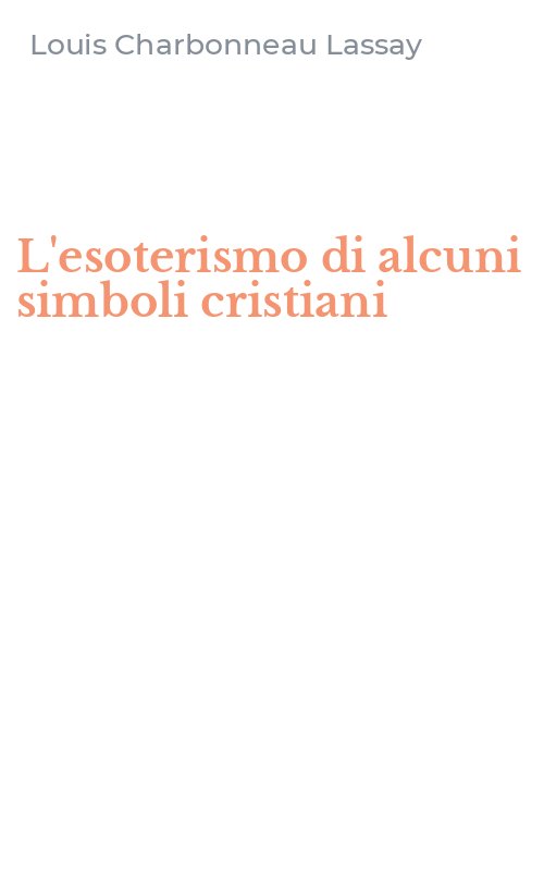 L'esoterismo di alcuni simboli cristiani