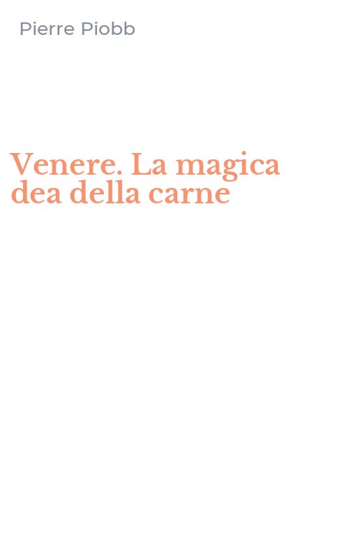 Venere. La magica dea della carne