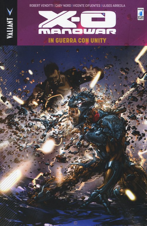 In guerra con Unity. X-O Manowar