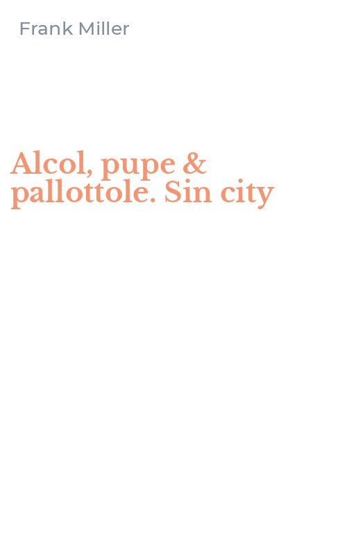 Alcol, pupe & pallottole. Sin city